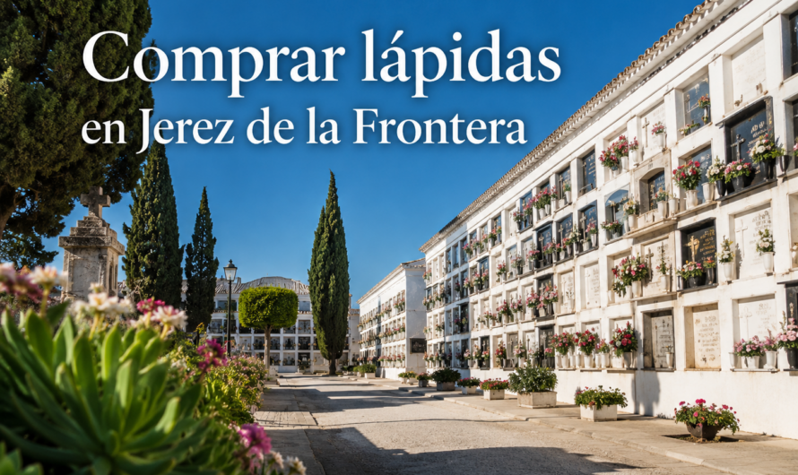 Comprar lápidas en Jerez de la Frontera: precios, modelos y presupuesto personalizado